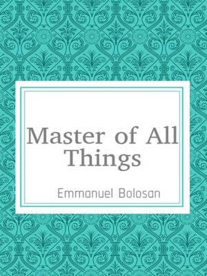 cover image of Master of all things